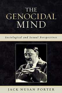 9780761834007-0761834001-The Genocidal Mind: Sociological and Sexual Perspectives