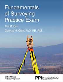 9781591266549-1591266548-PPI Fundamentals of Surveying Practice Exam, 5th Edition – Comprehensive Practice Exam for the NCEES FS Surveying Exam