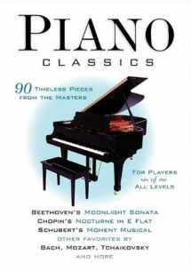 9780711944459-0711944458-Piano Classics: 90 Timeless Pieces from the Masters