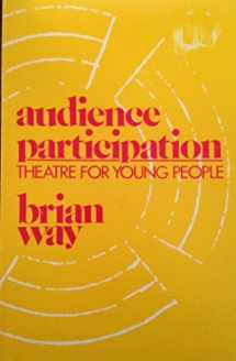 9780874400007-0874400007-Audience Participation: Theatre for Young People