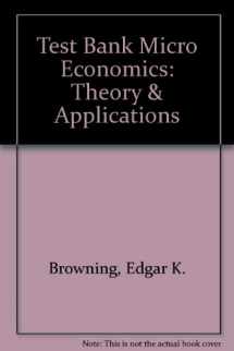 9780471459644-047145964X-Test Bank Micro Economics: Theory & Applications
