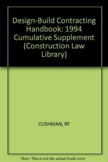 9780471004615-0471004618-Design-Build Contracting Handbook: 1994 Cumulative Supplement (Construction Law Library)