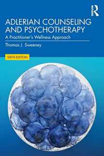 9781138478954-1138478954-Adlerian Counseling and Psychotherapy: A Practitioner's Wellness Approach