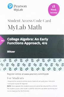9780135902196-0135902193-College Algebra: An Early Functions Approach -- MyLab Math with Pearson eText Access Code