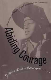 9780807845639-0807845639-Abiding Courage: African American Migrant Women and the East Bay Community