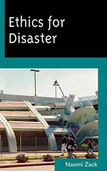 9780742564947-0742564940-Ethics for Disaster (Studies in Social, Political, and Legal Philosophy)