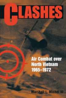 9781591145196-1591145198-Clashes: Air Combat over North Vietnam, 1965-1972
