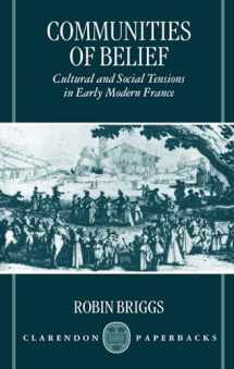 9780198206033-0198206038-Communities of Belief: Cultural and Social Tension in Early Modern France