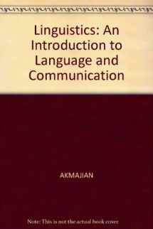 9780262510295-0262510294-Linguistics: An Introduction to Language and Communication