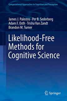 9783319724249-331972424X-Likelihood-Free Methods for Cognitive Science (Computational Approaches to Cognition and Perception)