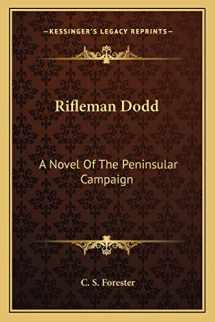 9781163134320-1163134325-Rifleman Dodd: A Novel Of The Peninsular Campaign