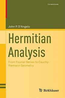 9781461485254-1461485258-Hermitian Analysis: From Fourier Series to Cauchy-Riemann Geometry (Cornerstones)