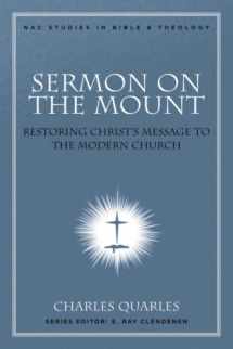 9780805447156-0805447156-Sermon On The Mount: Restoring Christ's Message to the Modern Church (Nac Studies in Bible & Theology, 11)