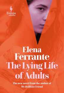 9781609455910-1609455916-The Lying Life of Adults: A Novel
