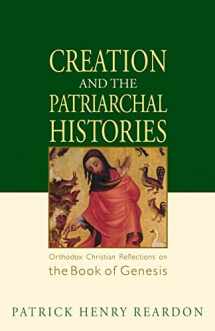 9781888212969-1888212969-Creation and the Patriarchal Histories: Orthodox Christian Reflections on the Book of Genesis (Bible Commentary Series)