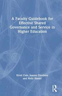 9781032191713-1032191716-A Faculty Guidebook for Effective Shared Governance and Service in Higher Education