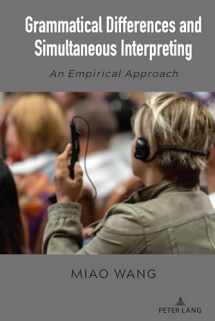 9781636670058-1636670059-Grammatical Differences and Simultaneous Interpreting: An Empirical Approach