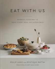 9780525610694-0525610693-Eat With Us: Mindful Recipes to Make Every Meal an Experience