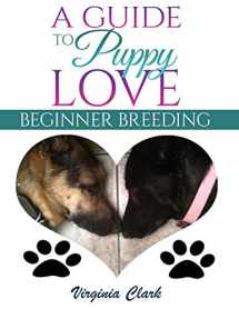 9780996843713-099684371X-A Guide to Puppy Love: Beginner Breeding