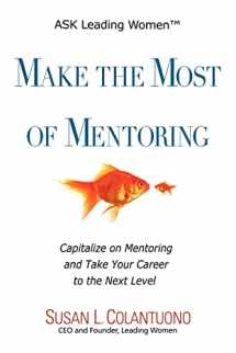 9780967312934-0967312930-Make the Most of Mentoring