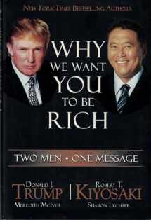 9781933914022-1933914025-Why We Want You to Be Rich: Two Men, One Message