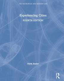 9780367175634-0367175630-Experiencing Cities (The Metropolis and Modern Life)