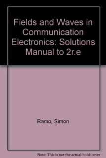 9780471878070-0471878073-Fields and Waves in Communication Electronics: Solutions Manual to 2r.e