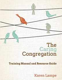 9781426793127-142679312X-The Caring Congregation: Training Manual and Resource Guide