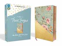 9780310080046-0310080045-NIV, True Images Bible, Leathersoft, Teal/Gold: The Bible for Teen Girls
