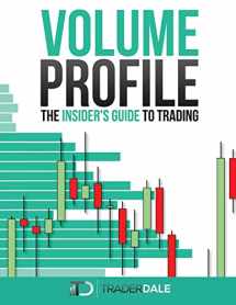 9781718067578-1718067577-VOLUME PROFILE: The insider's guide to trading