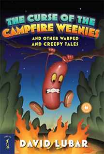 9780765357717-0765357712-The Curse of the Campfire Weenies: And Other Warped and Creepy Tales (Weenies Stories)