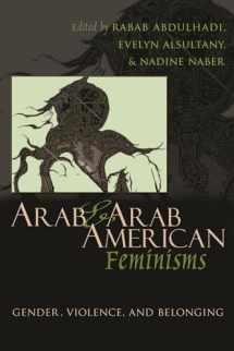 9780815633860-0815633866-Arab and Arab American Feminisms: Gender, Violence, and Belonging (Gender, Culture, and Politics in the Middle East)