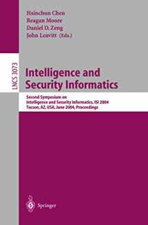 9783540221258-3540221255-Intelligence and Security Informatics: Second Symposium on Intelligence and Security Informatics, ISI 2004, Tucson, AZ, USA, June 10-11, 2004, Proceedings (Lecture Notes in Computer Science, 3073)