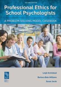 9780932955630-0932955630-Professional Ethics for School Psychologists: A Problem-Solving Model Casebook, 2nd Edition