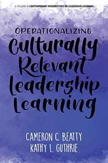 9781648026584-1648026583-Operationalizing Culturally Relevant Leadership Learning (Contemporary Perspectives on Leadership Learning)