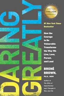 9781592408412-1592408419-Daring Greatly: How the Courage to Be Vulnerable Transforms the Way We Live, Love, Parent, and Lead