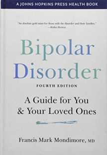 9781421439051-1421439050-Bipolar Disorder: A Guide for You and Your Loved Ones (A Johns Hopkins Press Health Book)