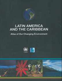 9789280730579-9280730576-Latin America and the Caribbean: Atlas of our Changing Environment