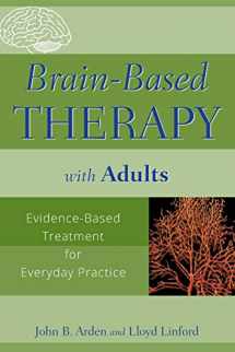 9780470138908-0470138904-Brain-Based Therapy with Adults: Evidence-Based Treatment for Everyday Practice