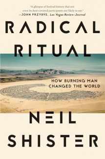 9781640093904-1640093907-Radical Ritual: How Burning Man Changed the World