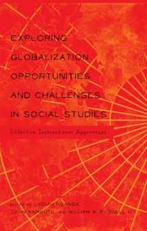 9781433121289-143312128X-Exploring Globalization Opportunities and Challenges in Social Studies: Effective Instructional Approaches (Global Studies in Education)