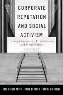 9780199386154-0199386153-Corporate Reputation and Social Activism: Strategic Interaction, Firm Behavior, and Social Welfare