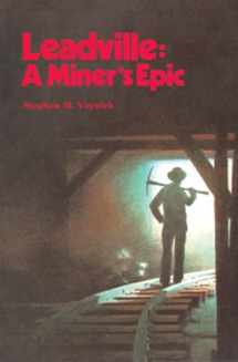 9780878421718-0878421718-Leadville: A Miner's Epic