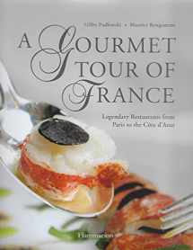 9782080301710-2080301713-A Gourmet Tour of France: Legendary Restaurants from Paris to the Cote D'Azur