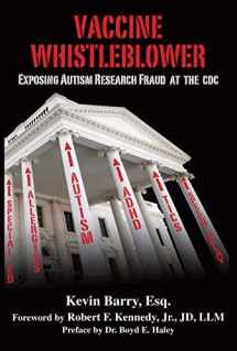 9781634509954-1634509951-Vaccine Whistleblower: Exposing Autism Research Fraud at the CDC
