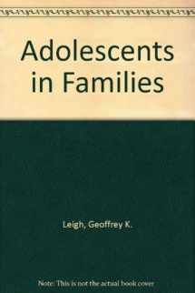 9780538322102-0538322101-Adolescents in Families