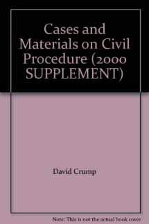 9780820547060-0820547069-Cases and Materials on Civil Procedure (2000 SUPPLEMENT)