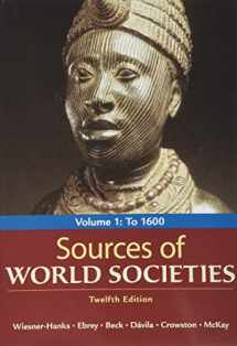 9781319297435-1319297439-Sources of World Societies, Volume 1: To 1600