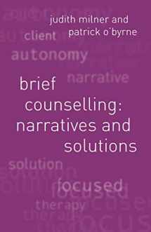 9780333946473-0333946472-Brief Counselling: Narratives and Solutions