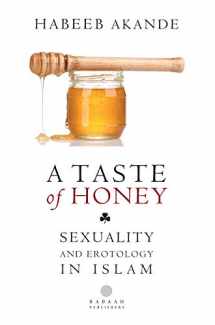 9780957484511-0957484518-A Taste of Honey: Sexuality and Erotology in Islam (English and Hindi Edition)